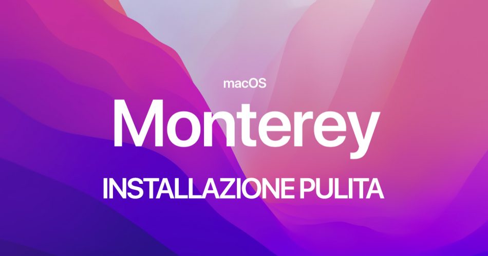 monterey-installazione pulita da zero
